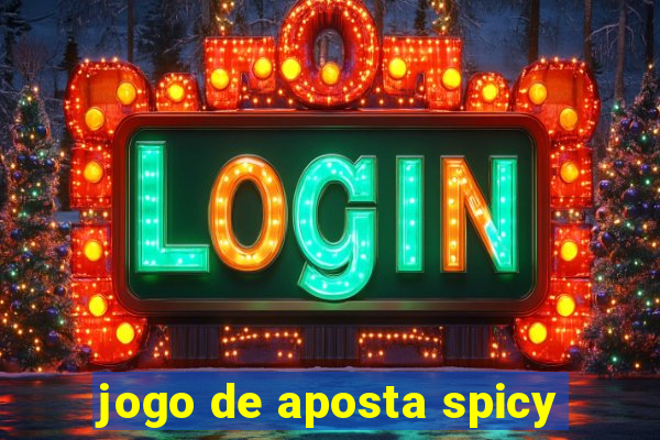 jogo de aposta spicy